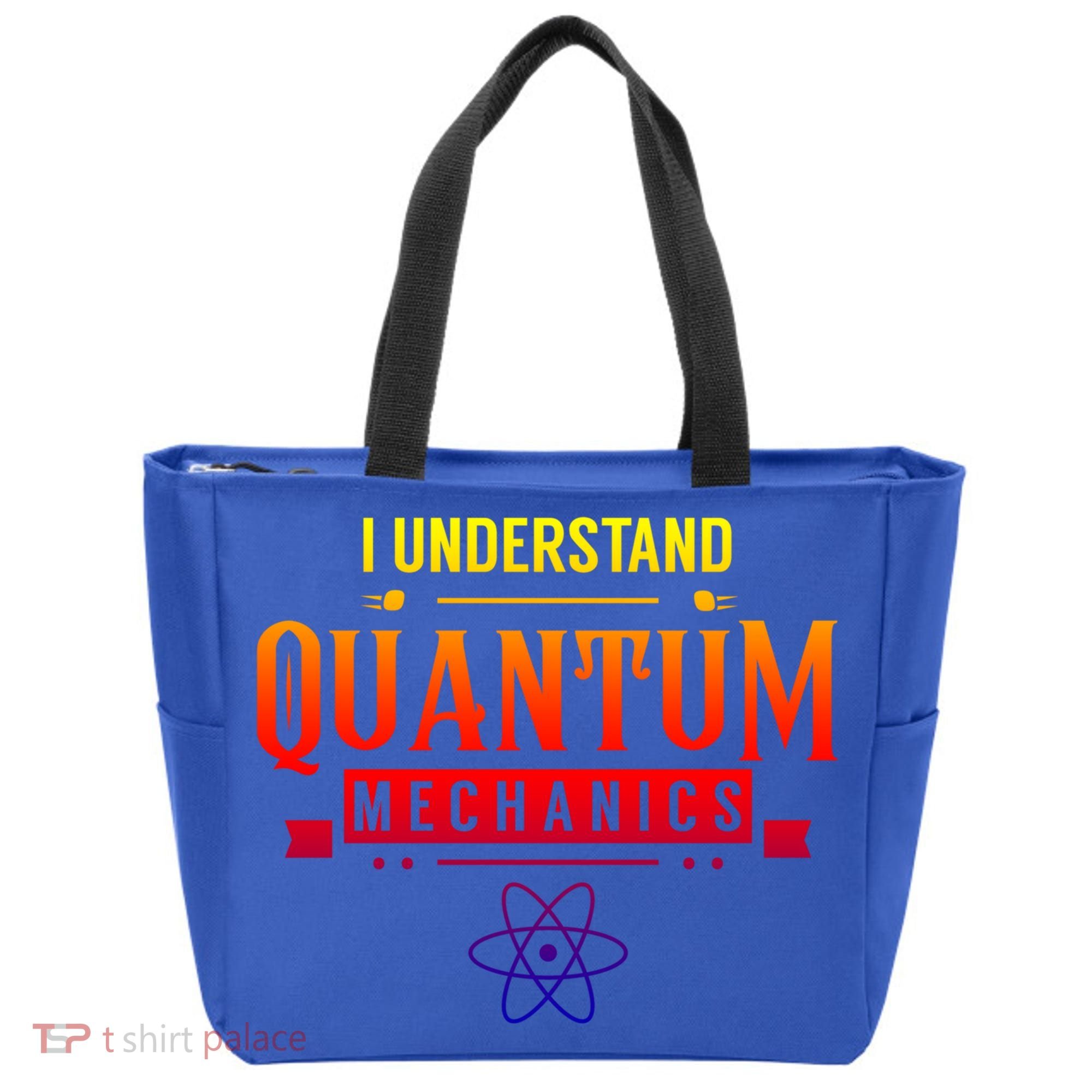 I Understand Quantum Mechanics Scientist Physicist Physics Gift Tote Bag