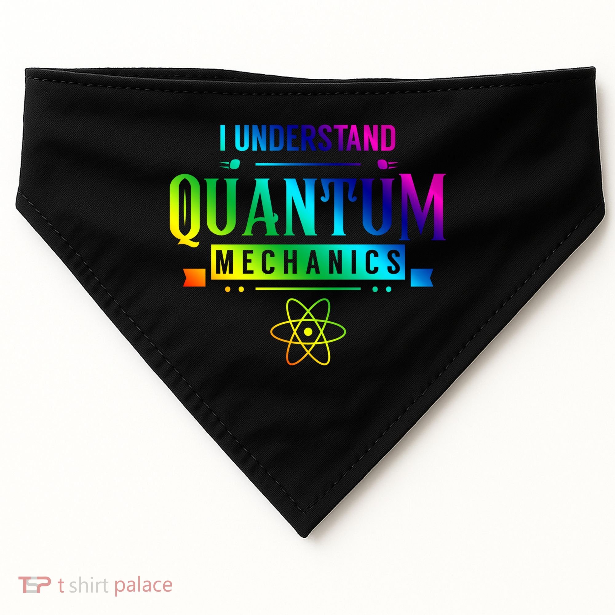 I Understand Quantum Mechanics Scientist Physicist Physics Gift USA-Made Doggie Bandana