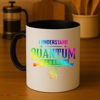 I Understand Quantum Mechanics Scientist Physicist Physics Gift Coffee Mug thumb 4