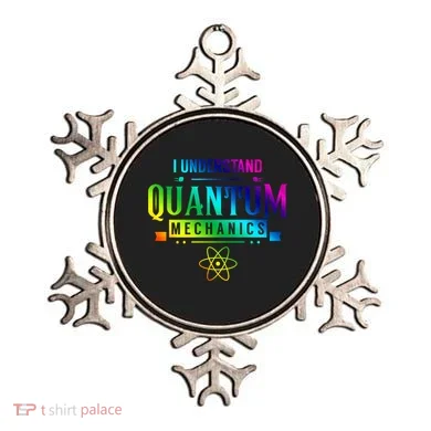 I Understand Quantum Mechanics Scientist Physicist Physics Gift Ornament