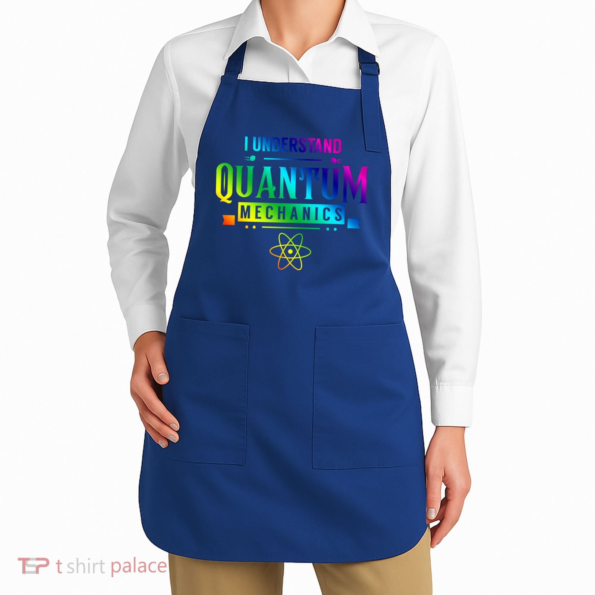 I Understand Quantum Mechanics Scientist Physicist Physics Gift Apron