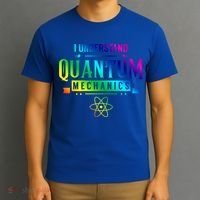 I Understand Quantum Mechanics Scientist Physicist Physics Gift T-Shirt thumb 3
