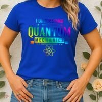 I Understand Quantum Mechanics Scientist Physicist Physics Gift Women's T-Shirt thumb 2