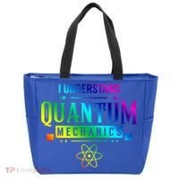 I Understand Quantum Mechanics Scientist Physicist Physics Gift Tote Bag thumb 0