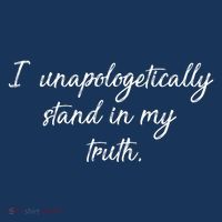 I Unapologetically Stand Inn My Truth Long Sleeve Shirt thumb 2
