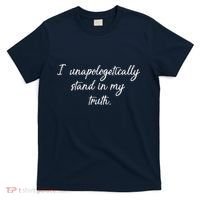 I Unapologetically Stand Inn My Truth T-Shirt thumb 0