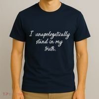 I Unapologetically Stand Inn My Truth T-Shirt thumb 3