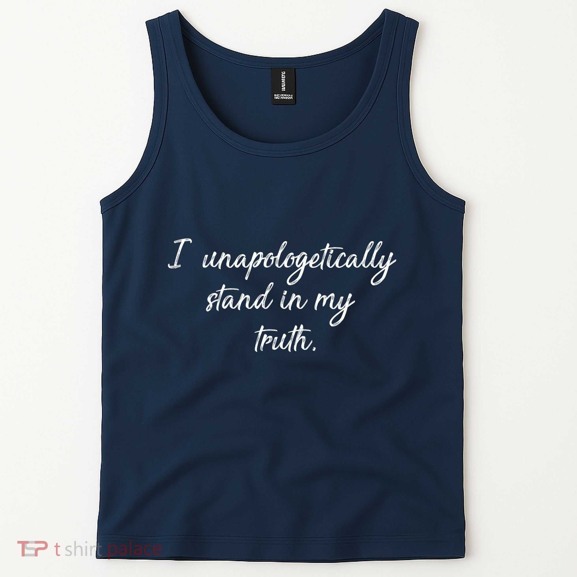 I Unapologetically Stand Inn My Truth Tank Top