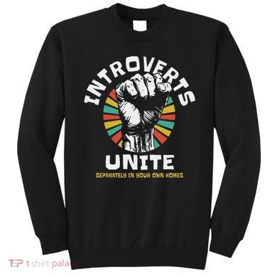 Introverts Unite Separately Own Homes Emblem Sweatshirt