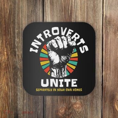 Introverts Unite Separately Own Homes Emblem Coaster