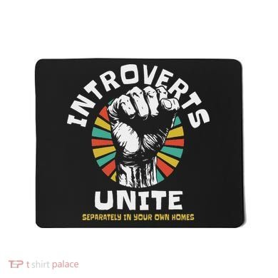Introverts Unite Separately Own Homes Emblem Mousepad