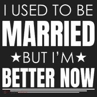 I Used To Be Married But I'm Better Now Funny Divorce Hat thumb 2