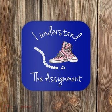 I Understand The Assignment Kamala Harris Sneaker Coaster