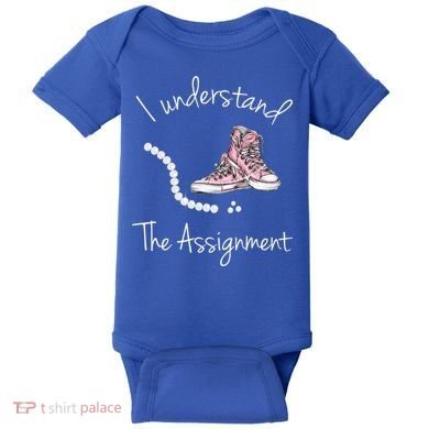 I Understand The Assignment Kamala Harris Sneaker Baby Bodysuit