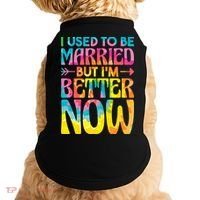 I Used To Be Married But Im Better Now Break up Divorced Doggie Tank thumb 0