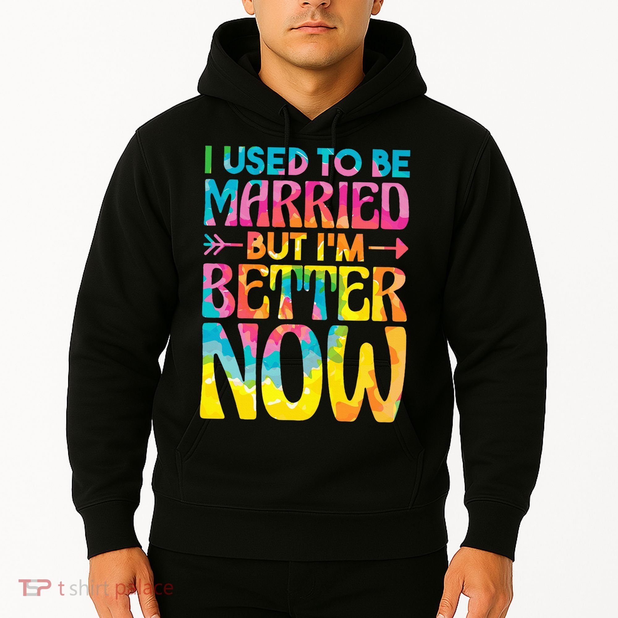 I Used To Be Married But Im Better Now Break up Divorced Hoodie