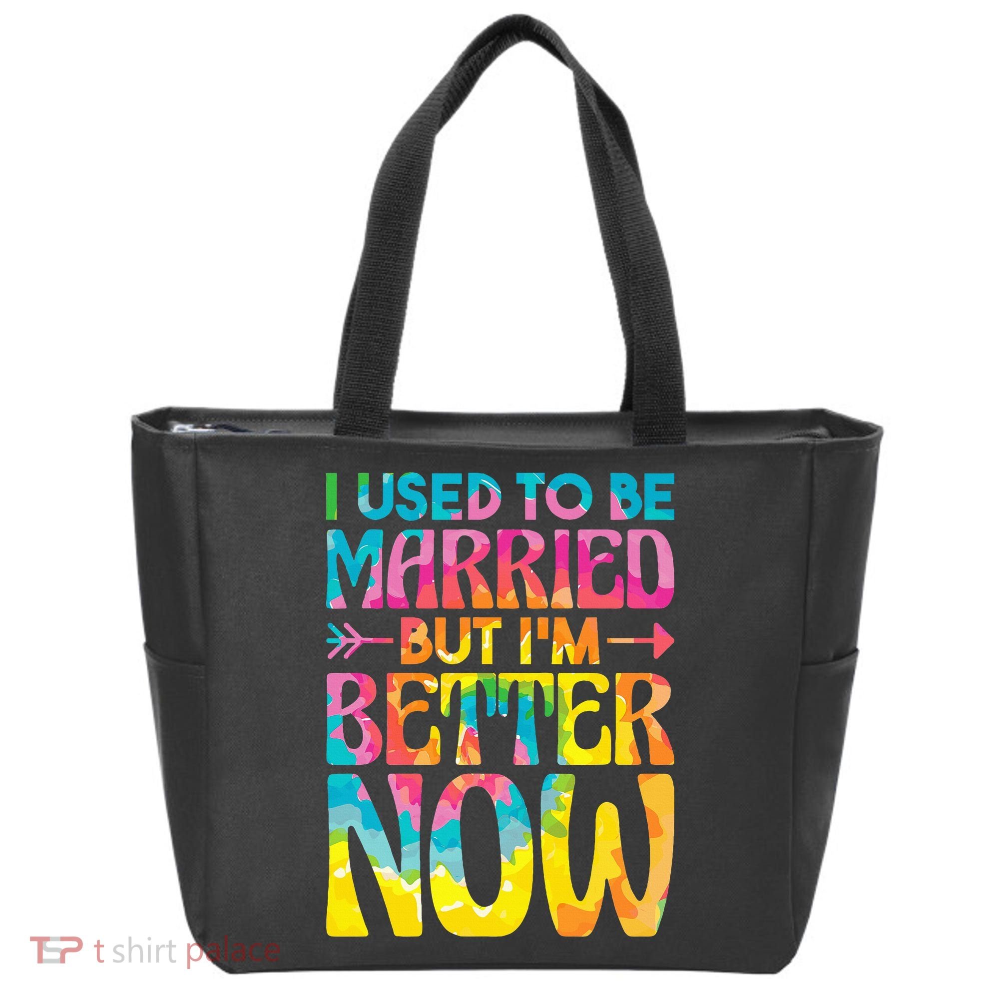 I Used To Be Married But Im Better Now Break up Divorced Tote Bag