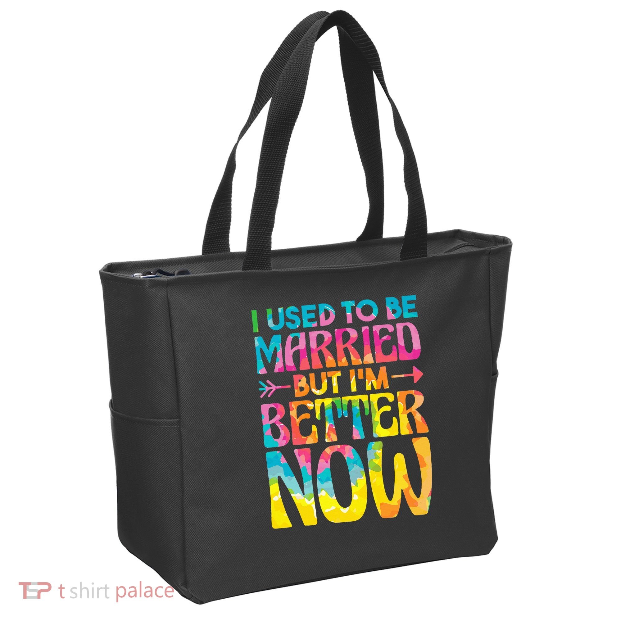I Used To Be Married But Im Better Now Break up Divorced Tote Bag
