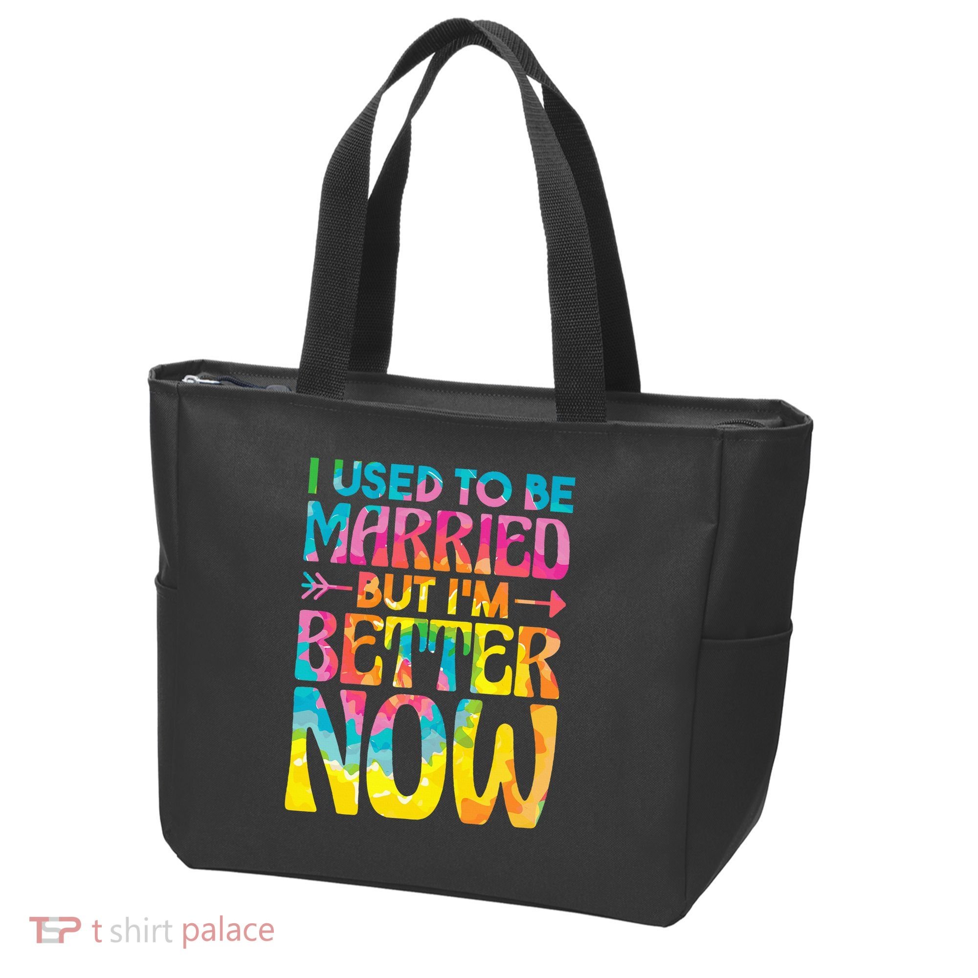 I Used To Be Married But Im Better Now Break up Divorced Tote Bag