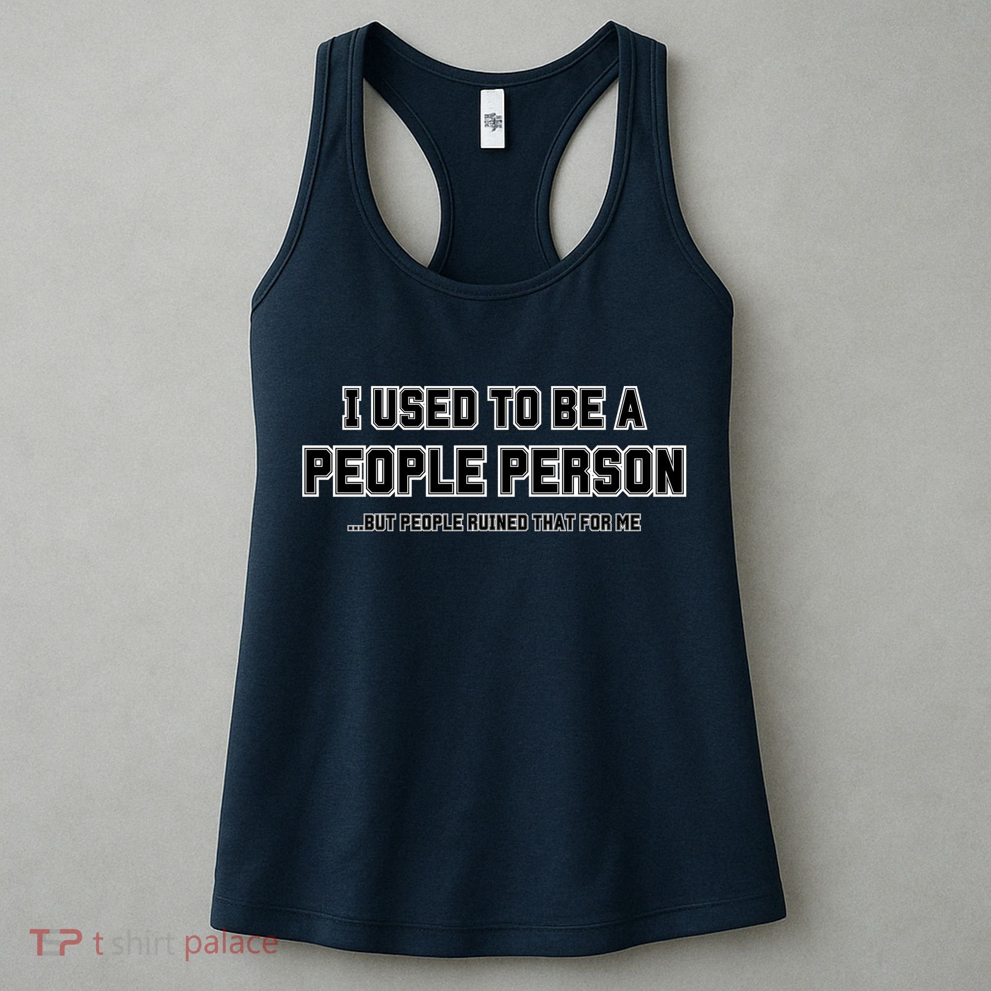 I Used To Be A People Person Women's Tank Top