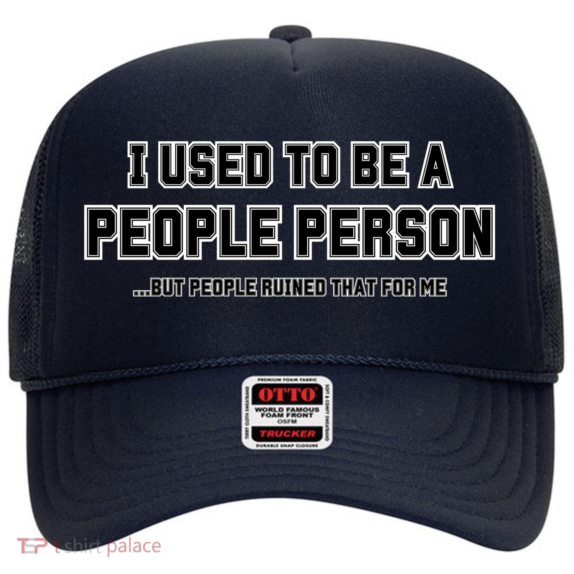 I Used To Be A People Person Hat