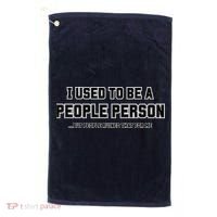 I Used To Be A People Person Golf Towel thumb 0