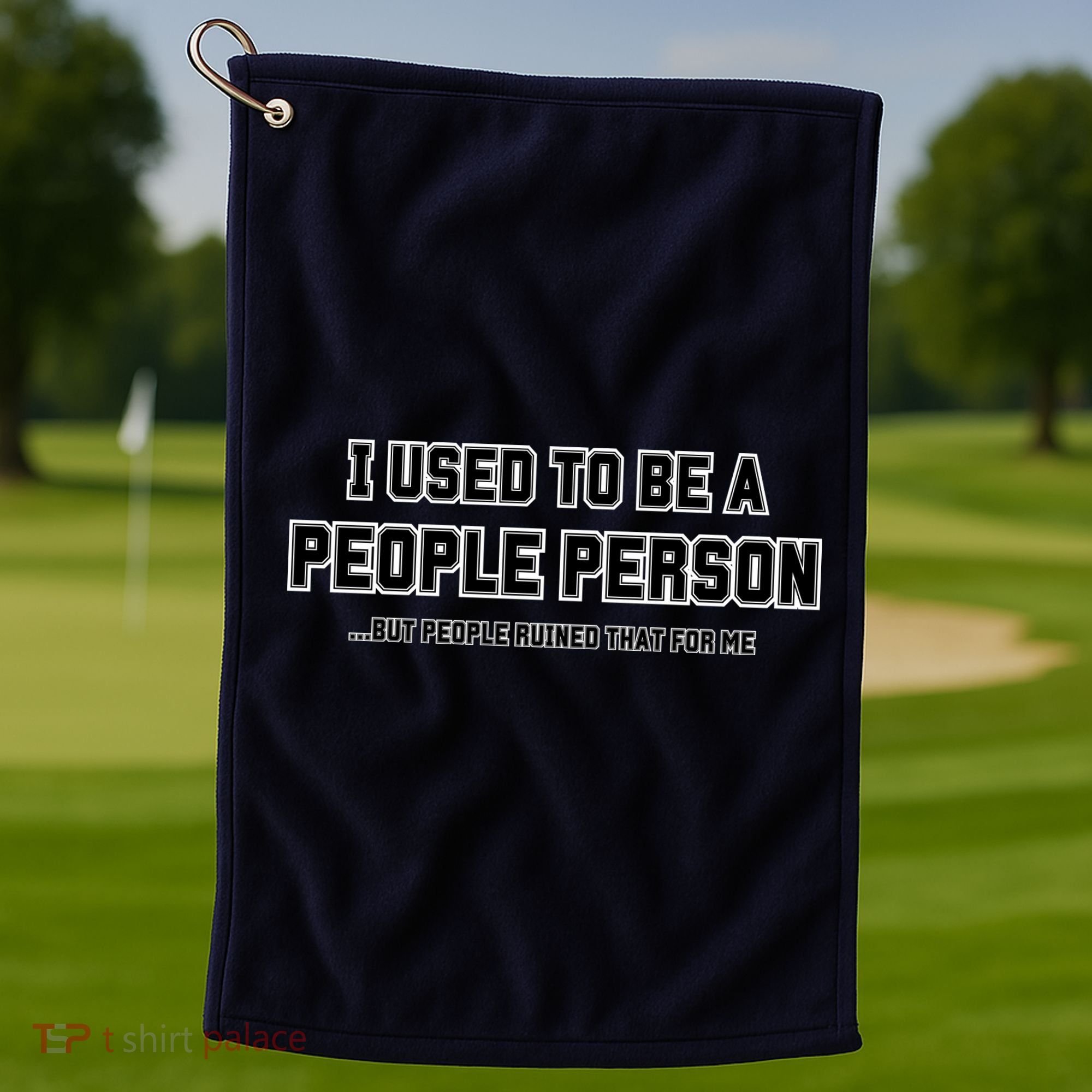 I Used To Be A People Person Golf Towel