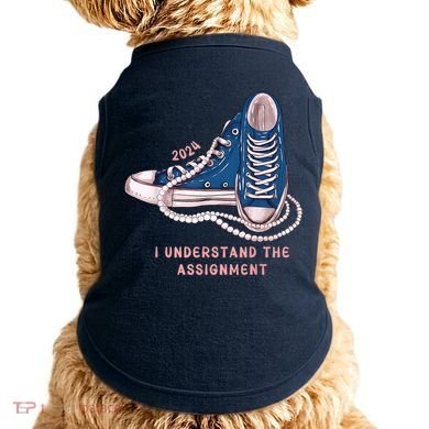 I Understand The Assignment Vote Blue Election 2024 Kamala Harris 2024 Doggie Tank