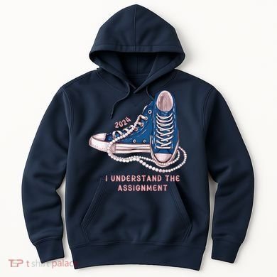 I Understand The Assignment Vote Blue Election 2024 Kamala Harris 2024 Hoodie