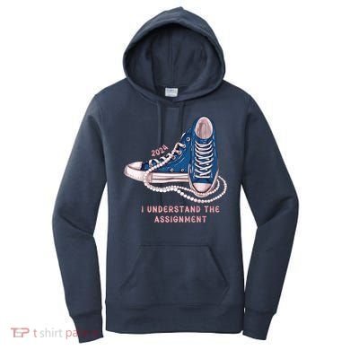 I Understand The Assignment Vote Blue Election 2024 Kamala Harris 2024 Women's Hoodie