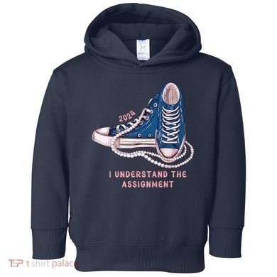 I Understand The Assignment Vote Blue Election 2024 Kamala Harris 2024 Toddler Hoodie