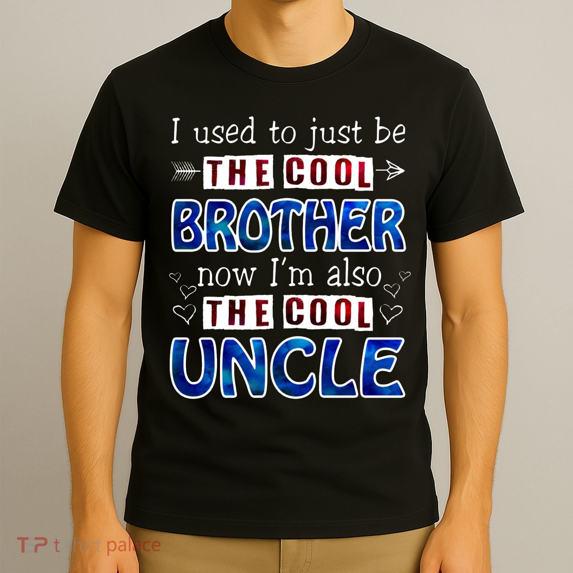 I Used To Just Be The Cool Big Brother Now I'm The Cool Uncle T-Shirt