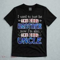 I Used To Just Be The Cool Big Brother Now I'm The Cool Uncle T-Shirt thumb 5
