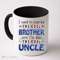 I Used To Just Be The Cool Big Brother Now I'm The Cool Uncle Coffee Mug thumb 0