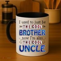 I Used To Just Be The Cool Big Brother Now I'm The Cool Uncle Coffee Mug thumb 4