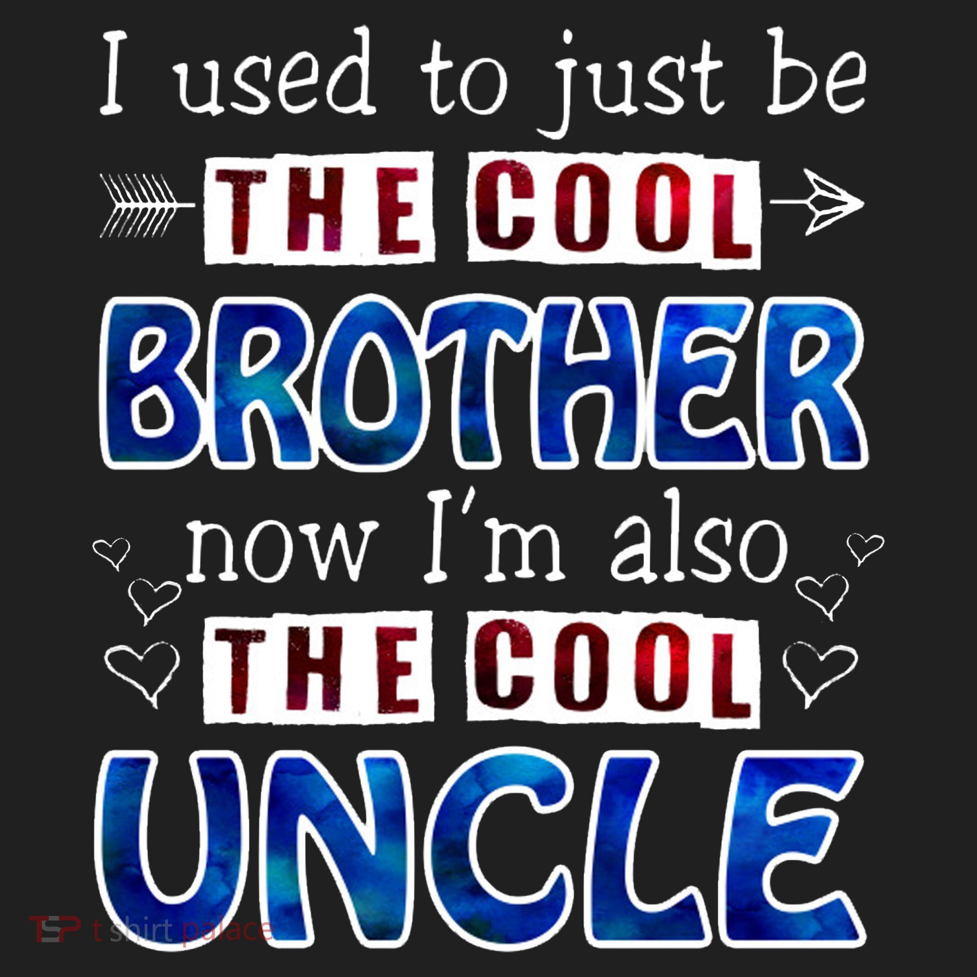 I Used To Just Be The Cool Big Brother Now I'm The Cool Uncle Tumbler