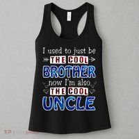 I Used To Just Be The Cool Big Brother Now I'm The Cool Uncle Women's Tank Top thumb 3
