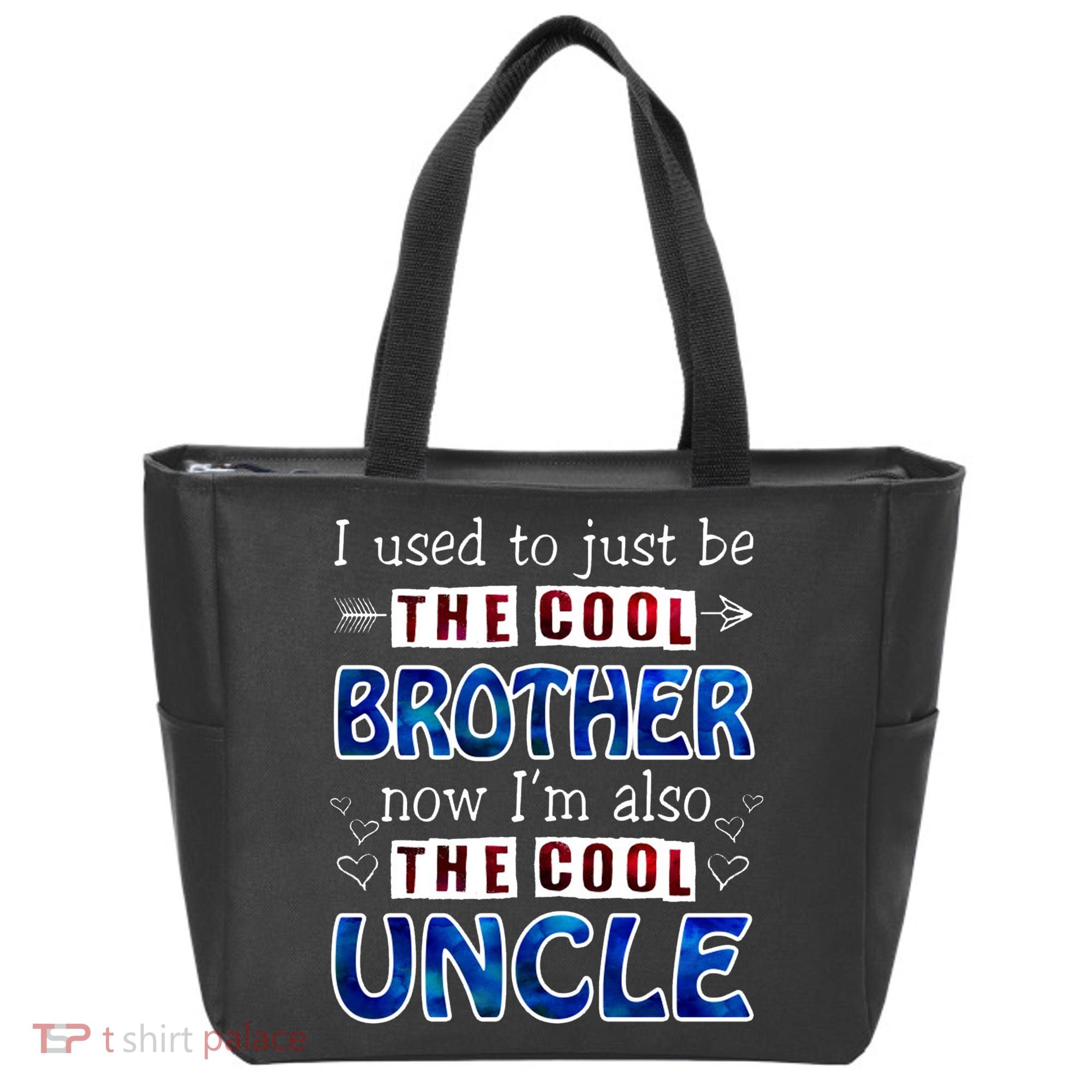 I Used To Just Be The Cool Big Brother Now I'm The Cool Uncle Tote Bag