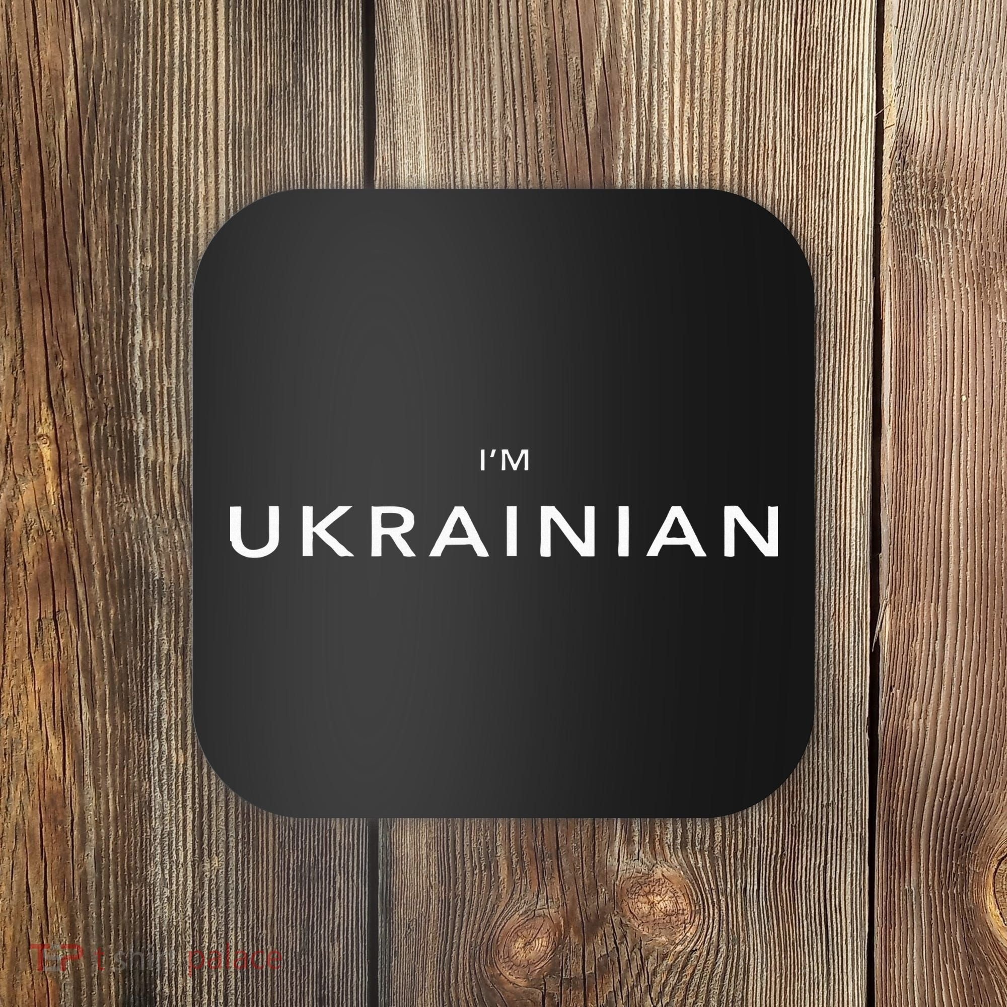 IM Ukrainian Zelensky Ukraine Patriotic Proud Ukrainians Coaster