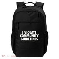 I Violate Community Guidelines Funny Sarcastic Backpack thumb 0