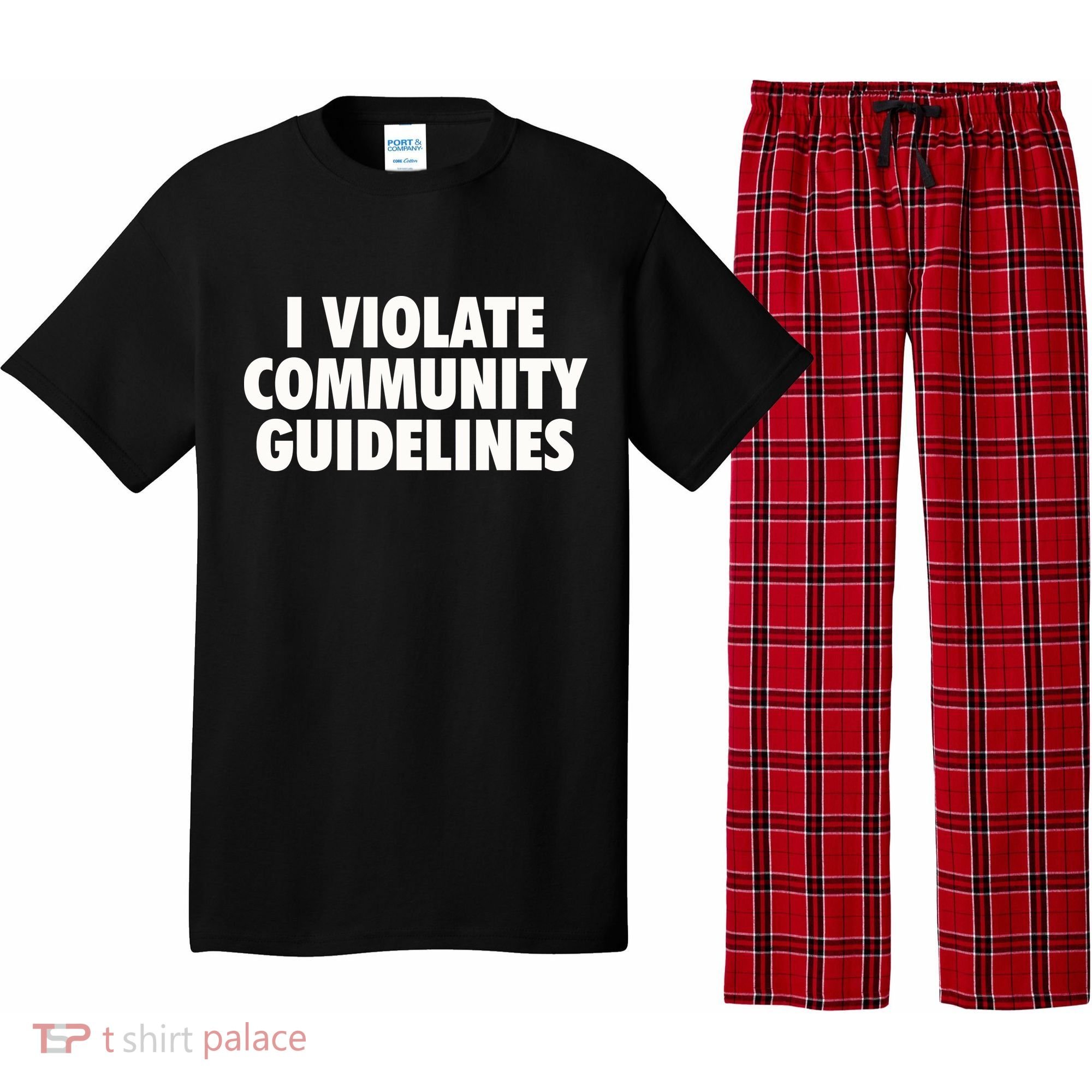 I Violate Community Guidelines Funny Sarcastic Pajama Set