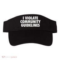 I Violate Community Guidelines Funny Sarcastic Visor thumb 0