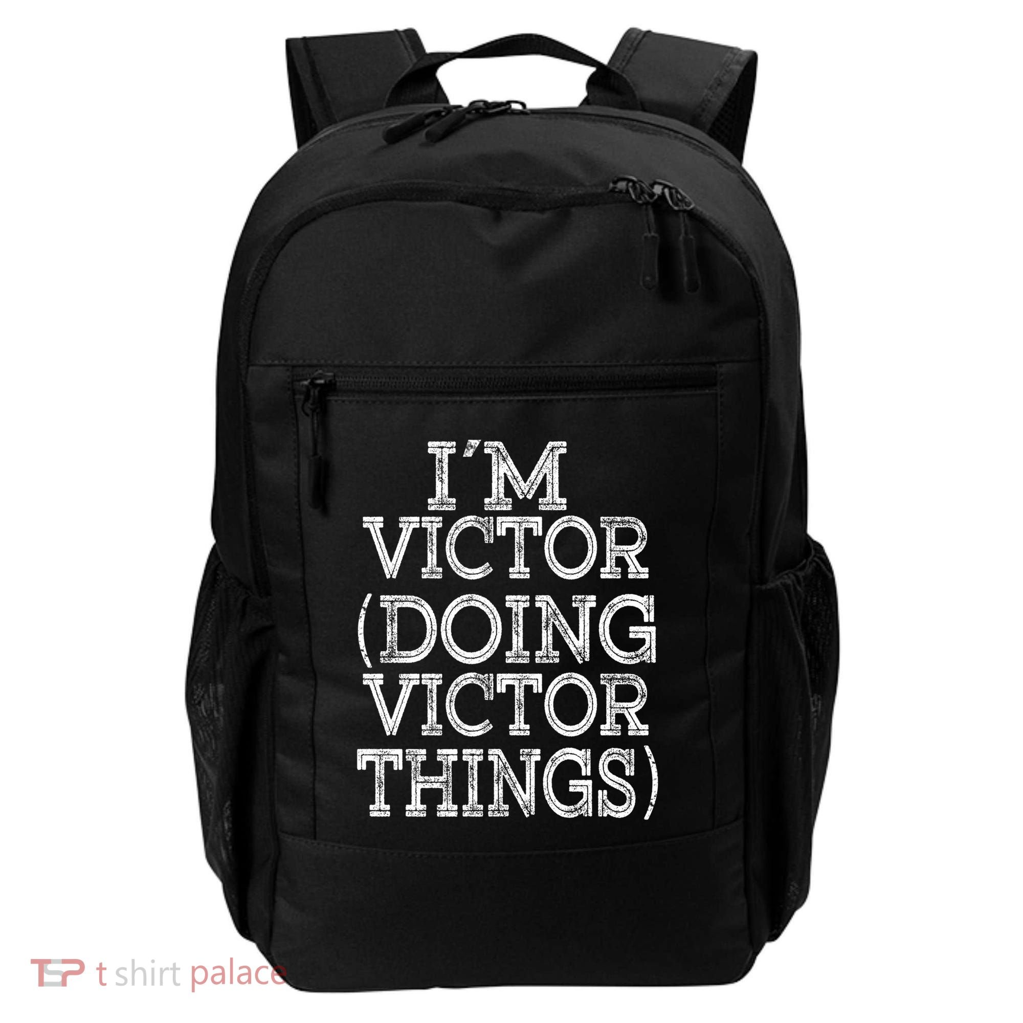I'm Victor Doing Victor Things Family Reunion First Name Meaningful Gift Backpack