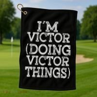 I'm Victor Doing Victor Things Family Reunion First Name Meaningful Gift Golf Towel thumb 1