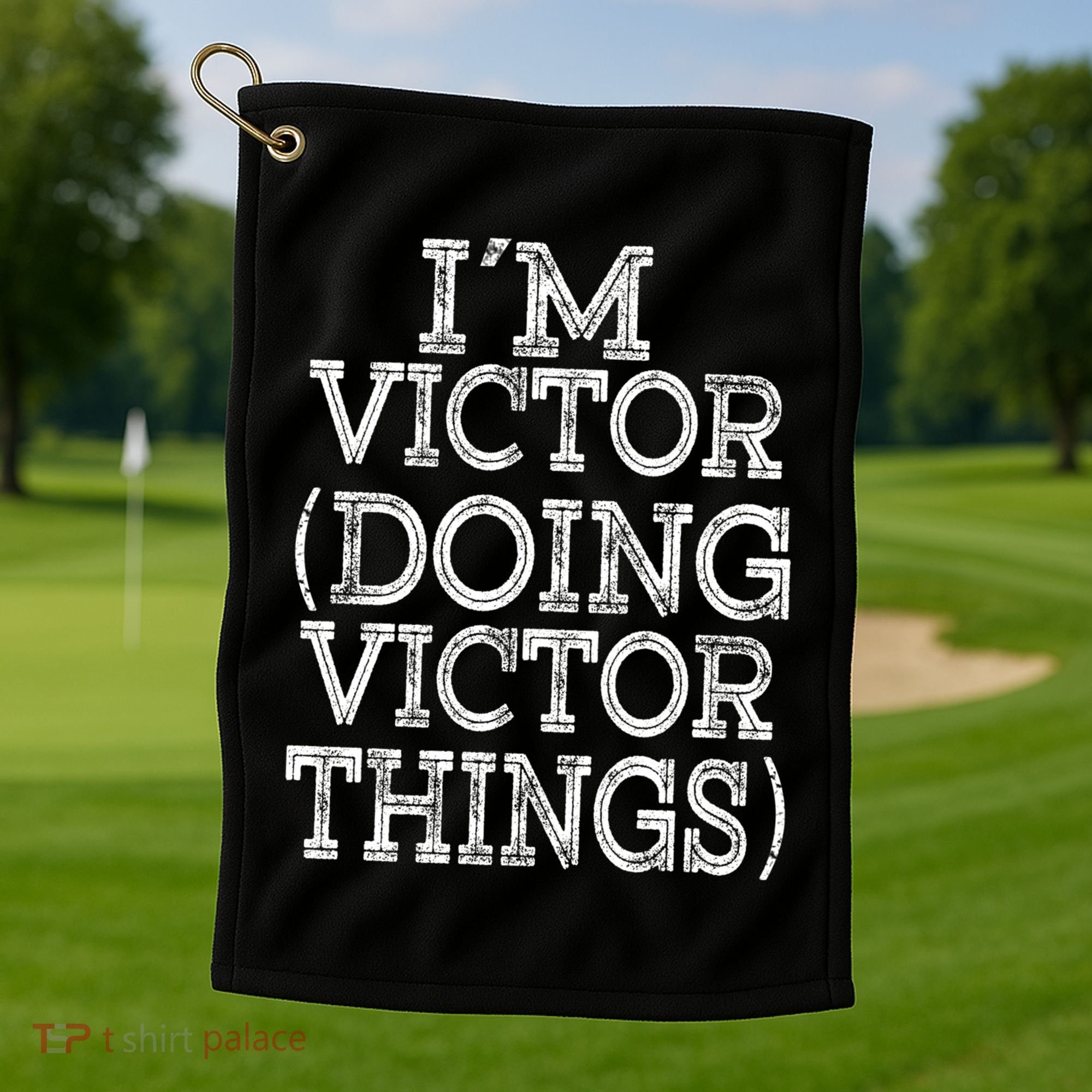 I'm Victor Doing Victor Things Family Reunion First Name Meaningful Gift Golf Towel