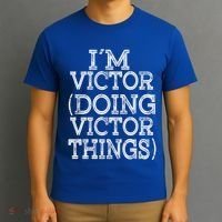 I'm Victor Doing Victor Things Family Reunion First Name Meaningful Gift T-Shirt thumb 3