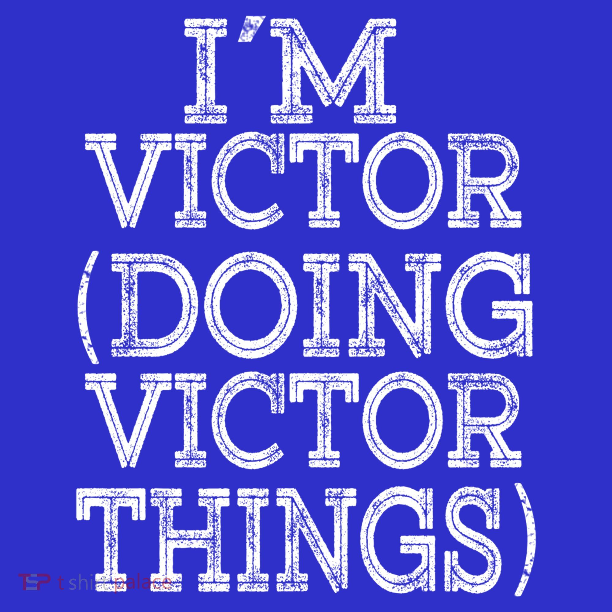 I'm Victor Doing Victor Things Family Reunion First Name Meaningful Gift Mousepad