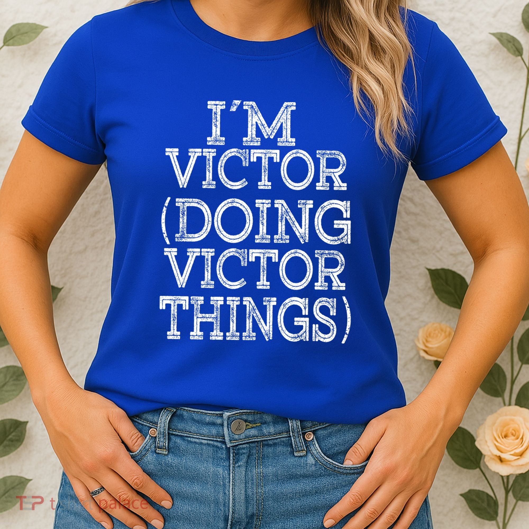 I'm Victor Doing Victor Things Family Reunion First Name Meaningful Gift Women's T-Shirt