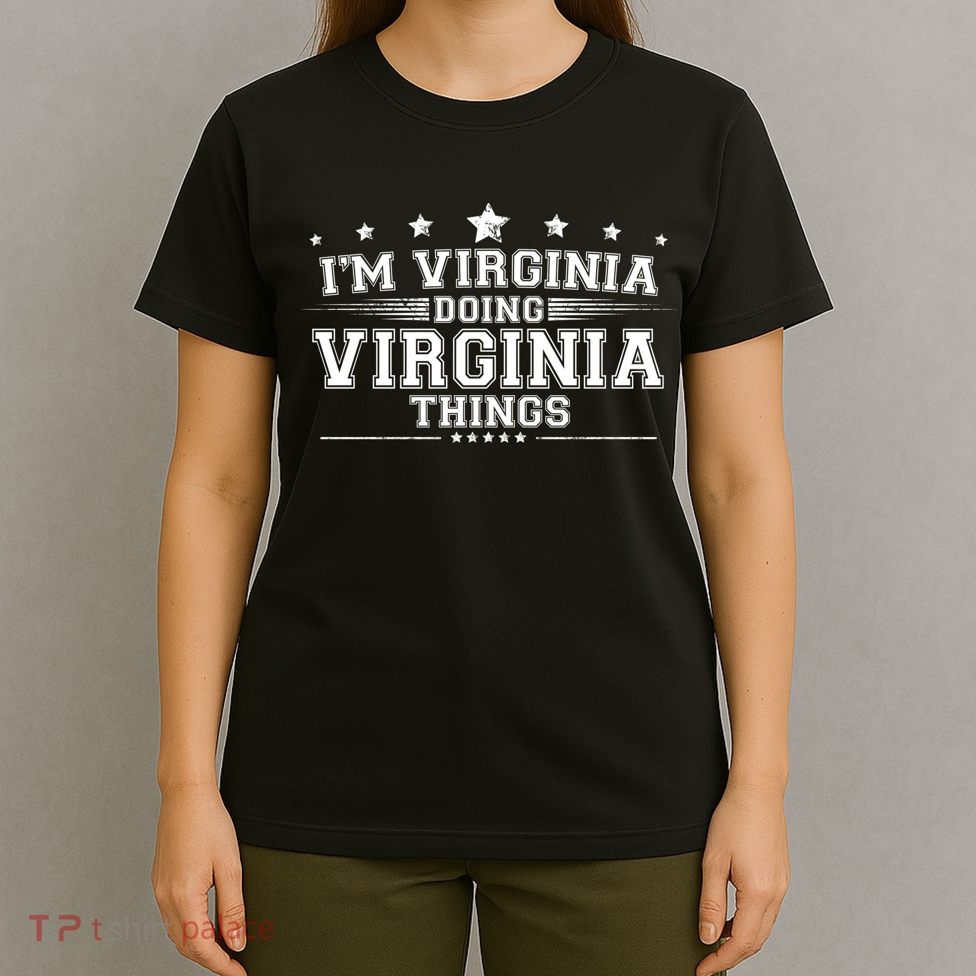 Im Virginia Doing Virginia Things T-Shirt