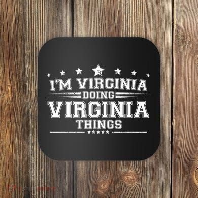 Im Virginia Doing Virginia Things Coaster